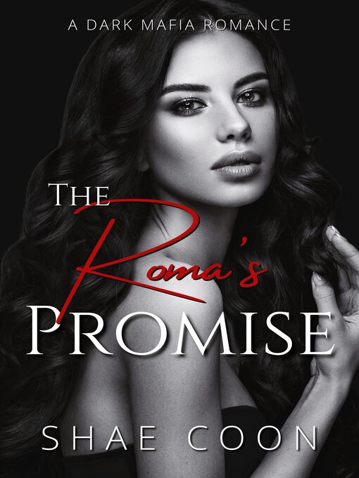 Title details for The Roma's Promise by Shae Coon - Available